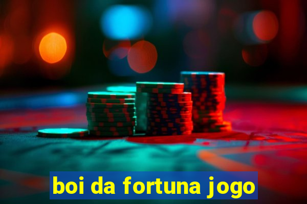 boi da fortuna jogo